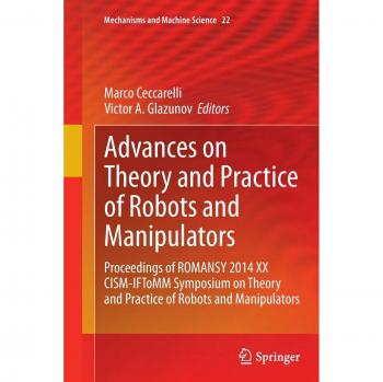 Advances on Theory and Practice of Robots and Manipulators