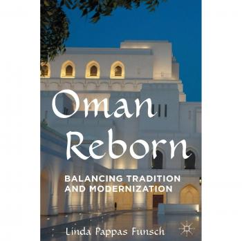 Oman Reborn: Balancing Tradition and Modernization