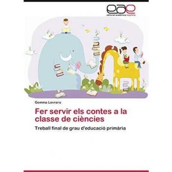 Fer servir els contes a la classe de ciències: Treball final de grau d'educació primària