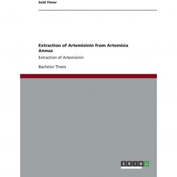 Extraction of Artemisinin from Artemisia Annua: Extraction of Artemisinin