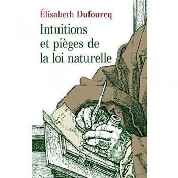 Intuitions et pièges de la loi naturelle