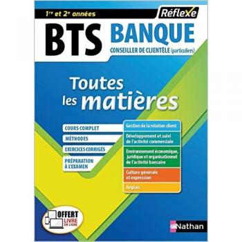 Collectif Bts Banque Conseiller De Clientèle (Particuliers) : Toutes Les Matières