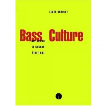 Bass Culture : Quand le Reggae était roi