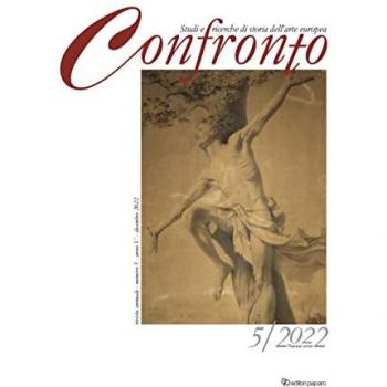Confronto. Studi e ricerche di storia dell’arte europea. Nuova serie. Ediz. italiana e inglese (2022). Vol. 5