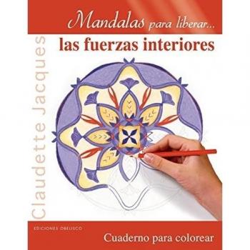 MANDALAS PARA LIBERAR LAS FUERZAS INTERIORES