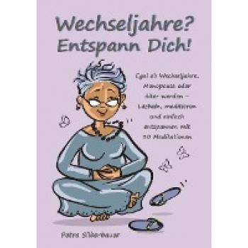 Wechseljahre? Entspann Dich!