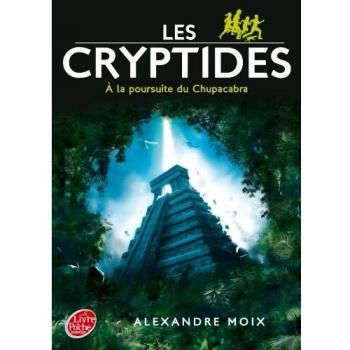 Les Cryptides 3 A La Poursuite Du Chupacabra