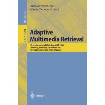 Adaptive Multimedia Retrieval