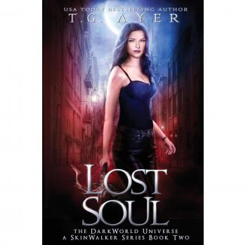 Lost Soul: A SkinWalker Novel #2: A DarkWorld Series (DarkWorld-SkinWalker, Band 2)