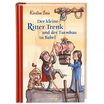 Der kleine Ritter Trenk und der Turmbau zu Babel
