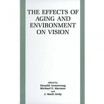 The Effects of Aging and Environment on Vision