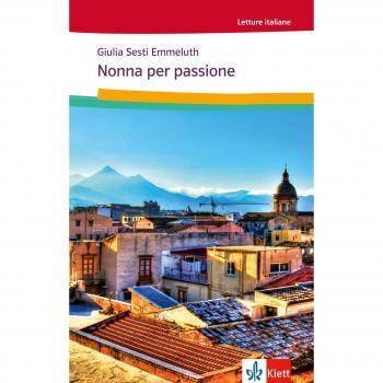 Giulia Sesti Emmeluth Nonna Per Passione: Italienische Lektüre Für Das 1. Und 2. Lernjahr
