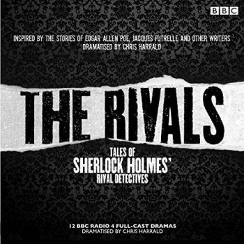 The Rivals: Tales of Sherlock Holmes' Rival Detectives