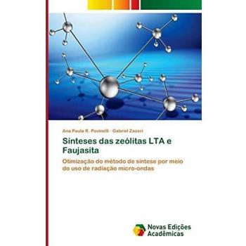 Sínteses das zeólitas LTA e Faujasita: Otimização do método de síntese por meio do uso de radiação micro-ondas