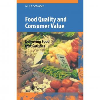 Food Quality and Consumer Value: Delivering Food that Satisfies