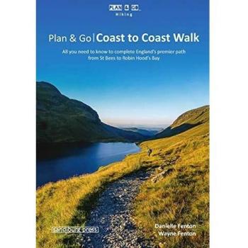 Plan & Go | Coast to Coast Walk: All you need to know to complete England’s premier path from St Bees to Robin Hood’s Bay (Plan & Go Hiking)