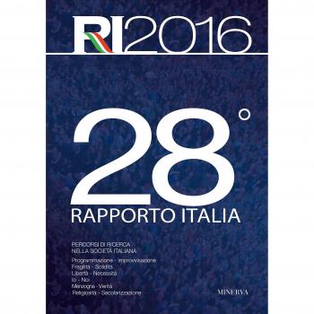 28° Rapporto Italia. Percorsi di ricerca nella società italiana