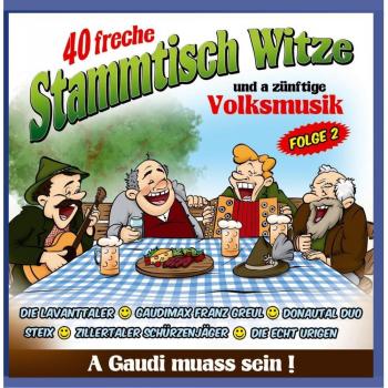 40 freche Stammtisch Witze und a zünftige Volksmusik Folge 2