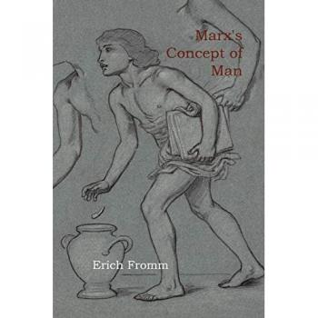 Marx's Concept of Man (Milestones of Thought)