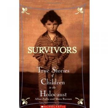 Survivors : True Stories of Children in the Holocaust, by Allan Zullo