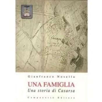 Una famiglia. Una storia di Casarsa