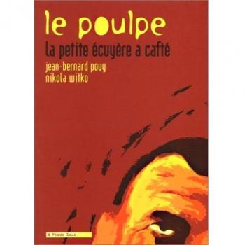 Le Poulpe : la petite écuyère a cafté