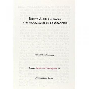 Niceto alcalá-zamora y el diccionario de la academia