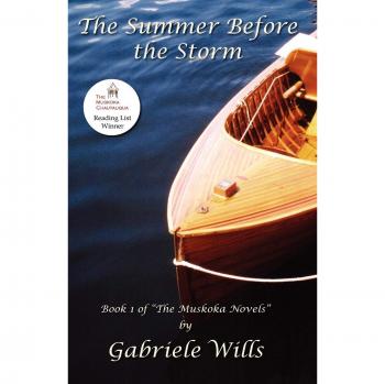 The Summer Before The Storm: Book 1 of The Muskoka Novels
