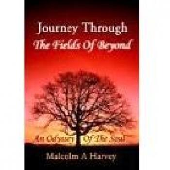 Journey Through the Fields of Beyond: An Odyssey of the Soul