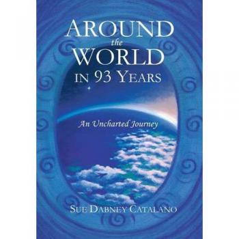 Around the World in 93 Years: An Uncharted Journey