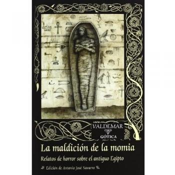 Maldicion de la momia relatos de horror sobre el antiguo egipto