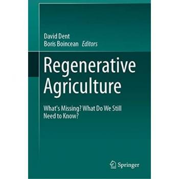 Regenerative Agriculture: What’s Missing? What Do We Still Need to Know?