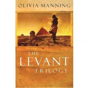 The Levant Trilogy: 'Fantastically tart and readable' Sarah Waters