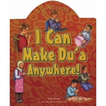 I Can Make Dua Anywhere by Yasmin Ibrahim
