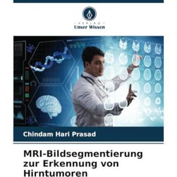 Hari Prasad, Chindam: MRI-Bildsegmentierung zur Erkennung von Hirntumoren