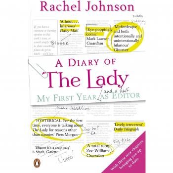 A A Diary of The Lady: My First Year As Editor