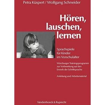 Hören, lauschen, lernen. Sprachspiele für Kinder im Vorschulalter