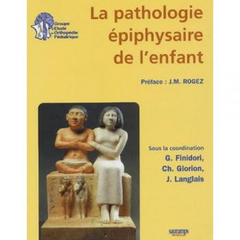 La pathologie épiphysaire de l'enfant
