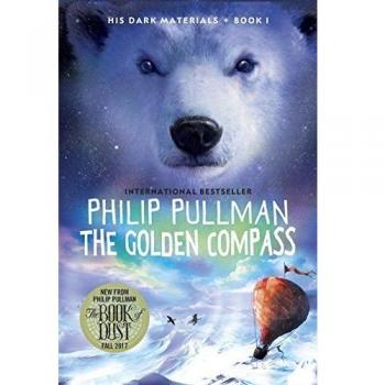 His Dark Materials: The Golden Compass [Book 1] , Pullman, Philip