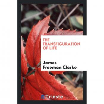 The Transfiguration of Life