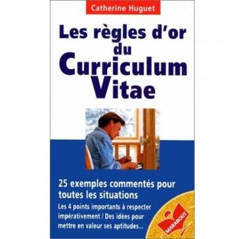 Les règles d'or du curriculum vitae