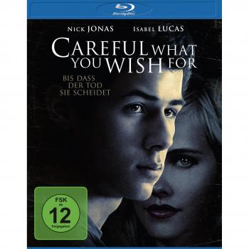 Careful what you wish for [Blu-ray]