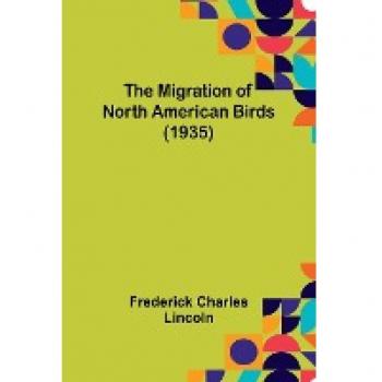 The Migration of North American Birds