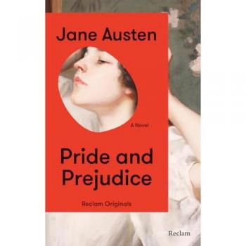 Pride and Prejudice. A Novel: [Reclam Originals] – Austen: Pride and Prejudice – Paperback Edition (English Edition, Classics) (Reclam Taschenbuch)