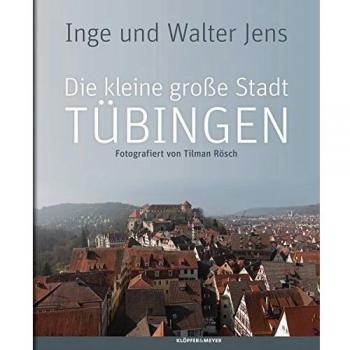 Die kleine große Stadt Tübingen