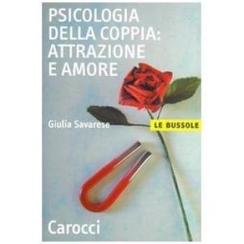 Psicologia della coppia: attrazione e amore