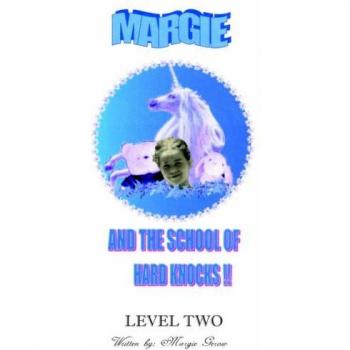 Gerow, Margie: Margie and the School of Hard Knocks