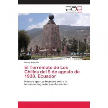 El Terremoto de Los Chillos del 9 de agosto de 1938, Ecuador: Nuevos aportes técnicos sobre la fenomenología del evento sísmico