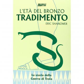 Tradimento. L'età del bronzo