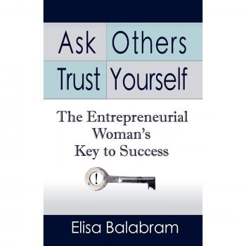 ASK OTHERS TRUST YOURSELF